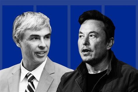 larry page and elon musk.